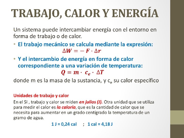 TRABAJO, CALOR Y ENERGÍA • 