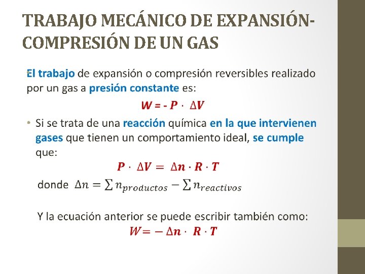 TRABAJO MECÁNICO DE EXPANSIÓNCOMPRESIÓN DE UN GAS • 