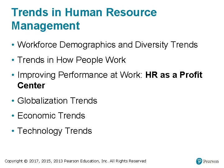 Trends in Human Resource Management • Workforce Demographics and Diversity Trends • Trends in