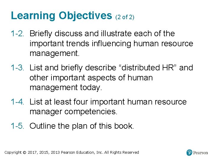 Learning Objectives (2 of 2) 1 -2. Briefly discuss and illustrate each of the