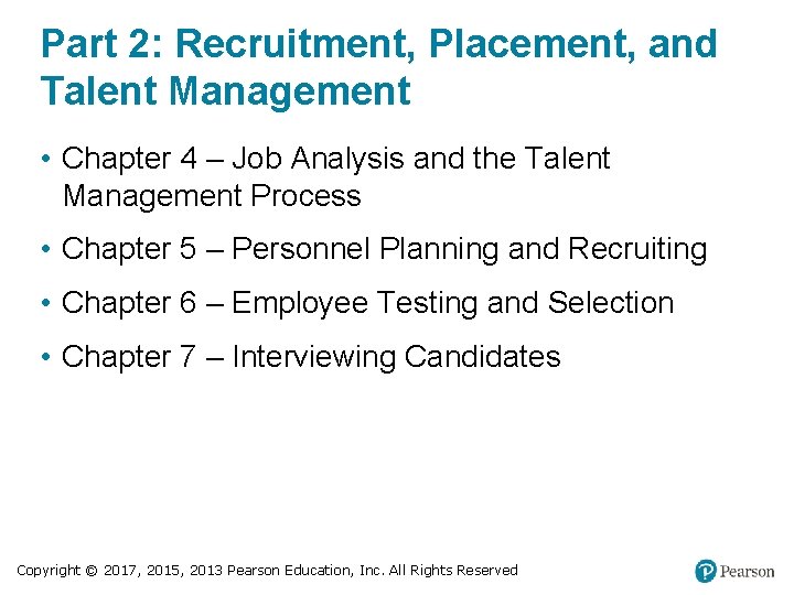 Part 2: Recruitment, Placement, and Talent Management • Chapter 4 – Job Analysis and