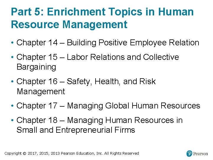 Part 5: Enrichment Topics in Human Resource Management • Chapter 14 – Building Positive