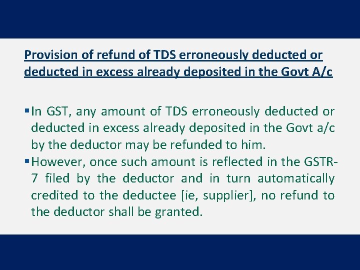 Provision of refund of TDS erroneously deducted or deducted in excess already deposited in