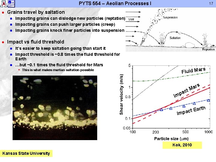 PYTS 554 – Aeolian Processes I l Grains travel by saltation n l 17