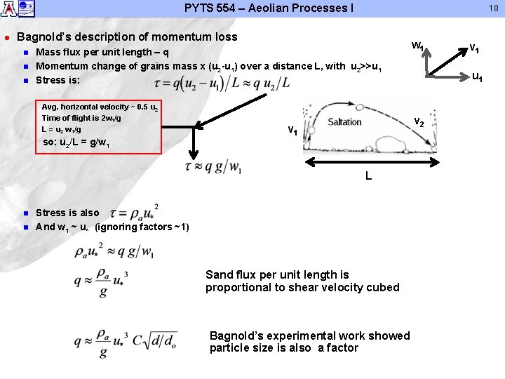 PYTS 554 – Aeolian Processes I l 18 Bagnold’s description of momentum loss n