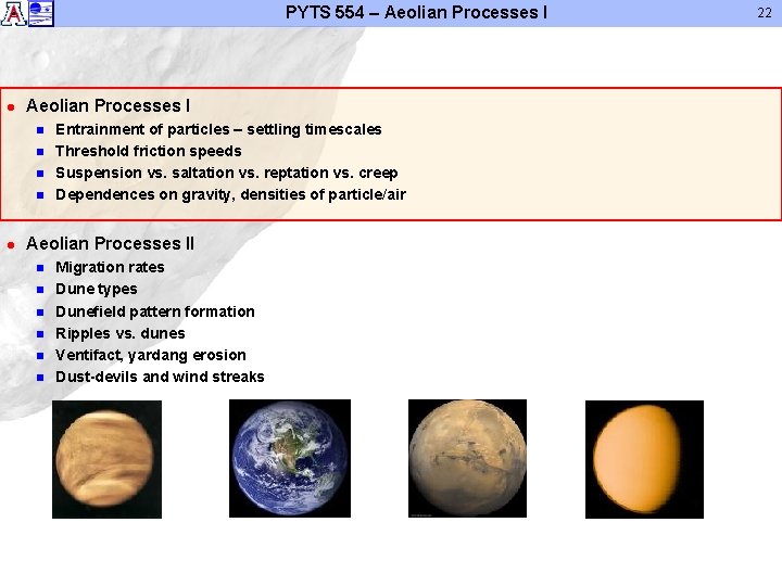 PYTS 554 – Aeolian Processes I l Aeolian Processes I n n l Entrainment