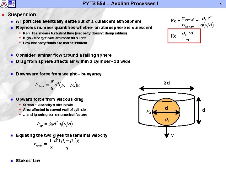 PYTS 554 – Aeolian Processes I l 4 Suspension n n All particles eventually