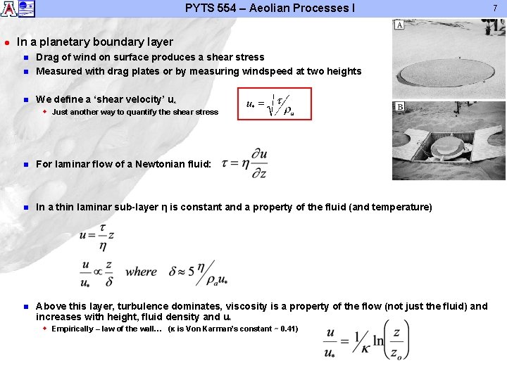 PYTS 554 – Aeolian Processes I l In a planetary boundary layer n Drag