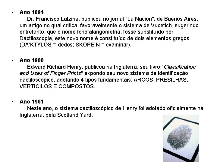 • Ano 1894 Dr. Francisco Latzina, publicou no jornal "La Nacion", de Buenos • Ano 1894 Dr. Francisco Latzina, publicou no jornal "La Nacion", de Buenos