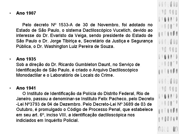 • Ano 1907 Pelo decreto Nº 1533 -A de 30 de Novembro, foi • Ano 1907 Pelo decreto Nº 1533 -A de 30 de Novembro, foi