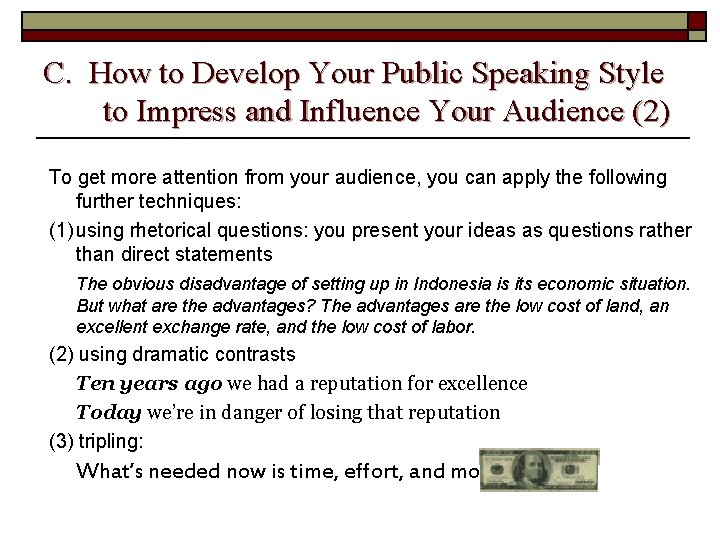 C. How to Develop Your Public Speaking Style to Impress and Influence Your Audience