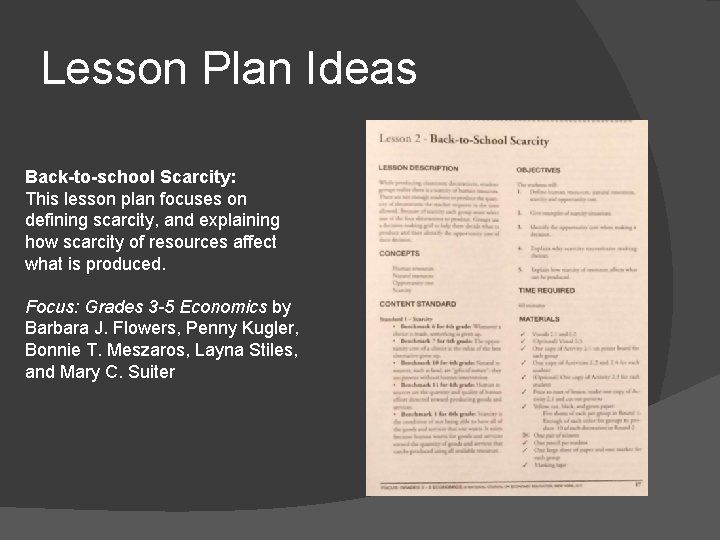 Lesson Plan Ideas Back-to-school Scarcity: This lesson plan focuses on defining scarcity, and explaining