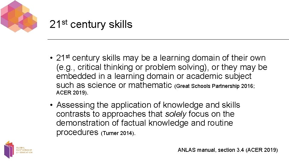 21 st century skills • 21 st century skills may be a learning domain