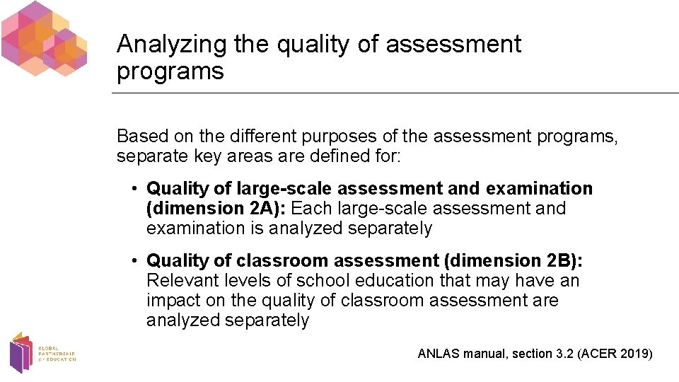 Analyzing the quality of assessment programs Based on the different purposes of the assessment