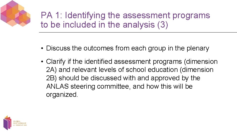 PA 1: Identifying the assessment programs to be included in the analysis (3) •