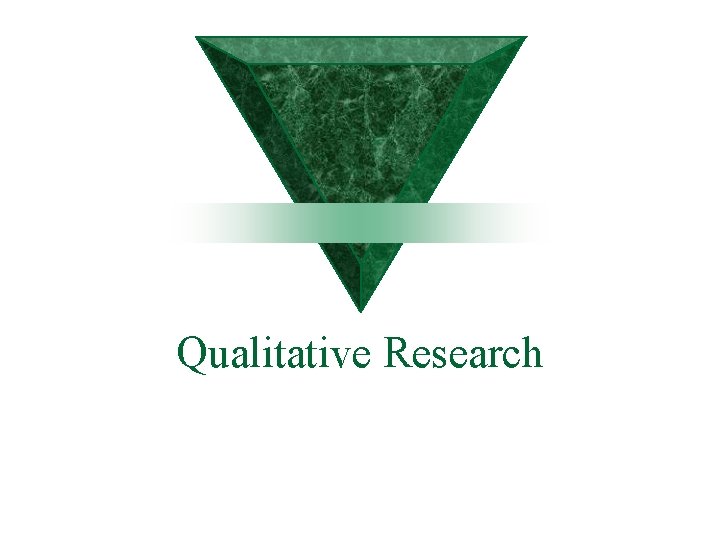 Qualitative Research 