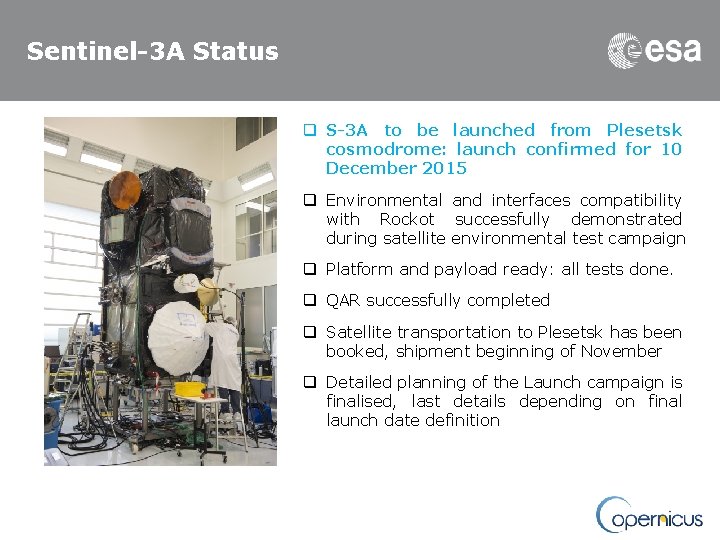 Sentinel-3 A Status q S-3 A to be launched from Plesetsk cosmodrome: launch confirmed