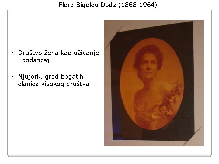 Flora Bigelou Dodž (1868 -1964) • Društvo žena kao uživanje i podsticaj • Njujork, Flora Bigelou Dodž (1868 -1964) • Društvo žena kao uživanje i podsticaj • Njujork,