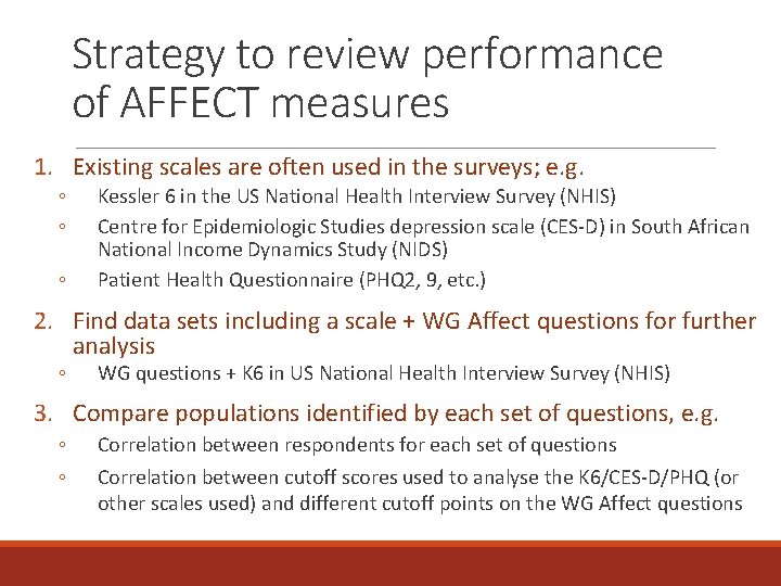 Strategy to review performance of AFFECT measures 1. Existing scales are often used in