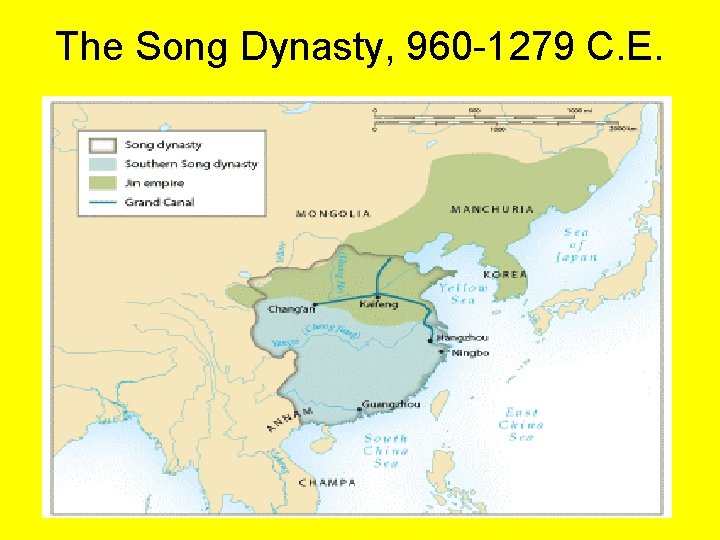 The Song Dynasty, 960 -1279 C. E. 