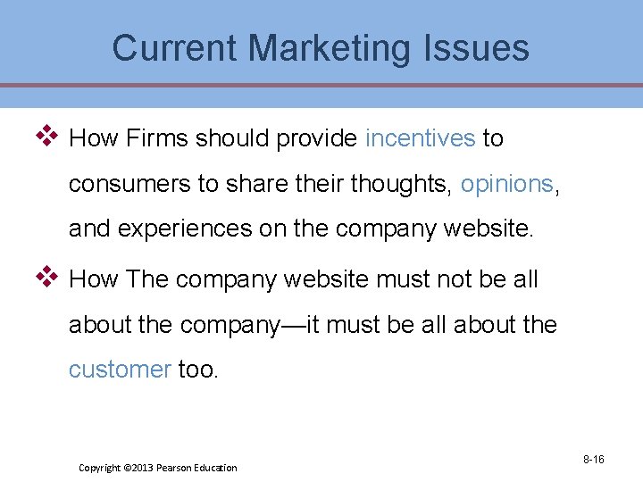 Current Marketing Issues v How Firms should provide incentives to consumers to share their