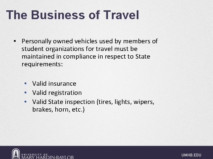 The Business of Travel • Personally owned vehicles used by members of student organizations