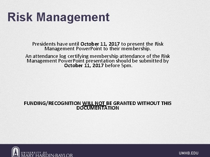 Risk Management Presidents have until October 11, 2017 to present the Risk Management Power.