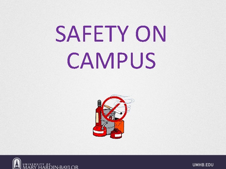 SAFETY ON CAMPUS 