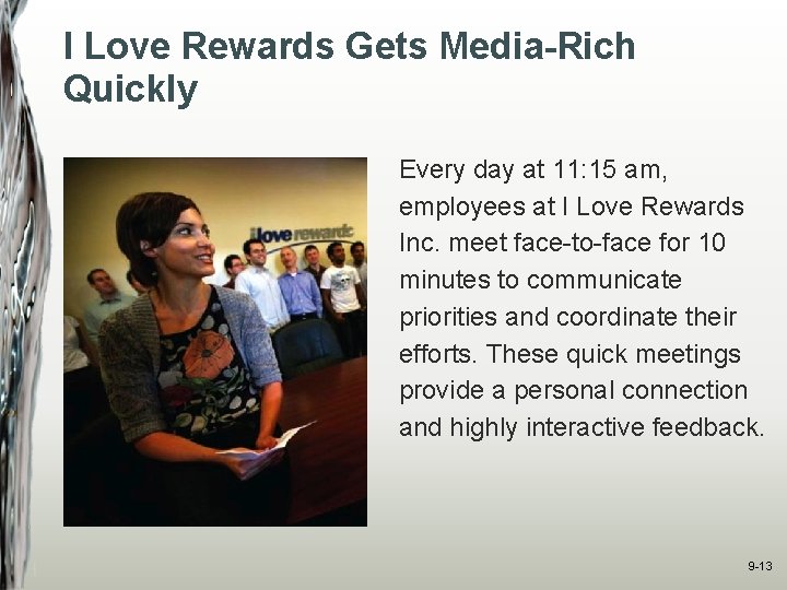 I Love Rewards Gets Media-Rich Quickly Every day at 11: 15 am, employees at