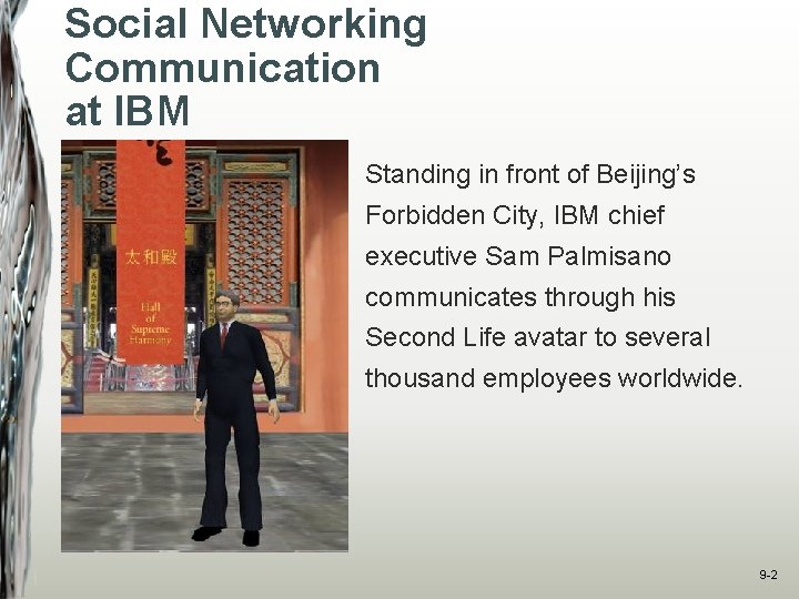 Social Networking Communication at IBM Standing in front of Beijing’s Forbidden City, IBM chief