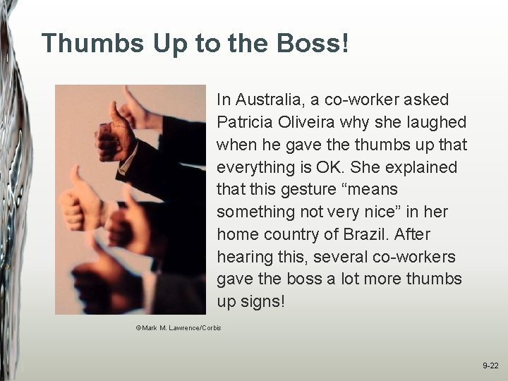 Thumbs Up to the Boss! In Australia, a co-worker asked Patricia Oliveira why she