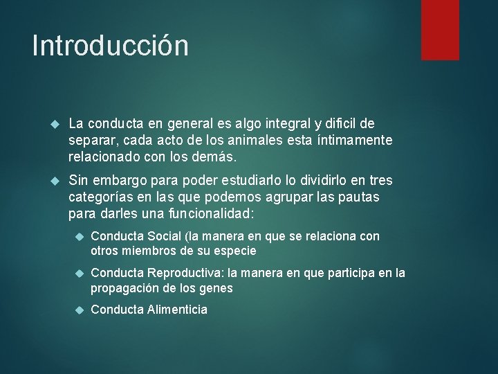 Introducción La conducta en general es algo integral y dificil de separar, cada acto Introducción La conducta en general es algo integral y dificil de separar, cada acto