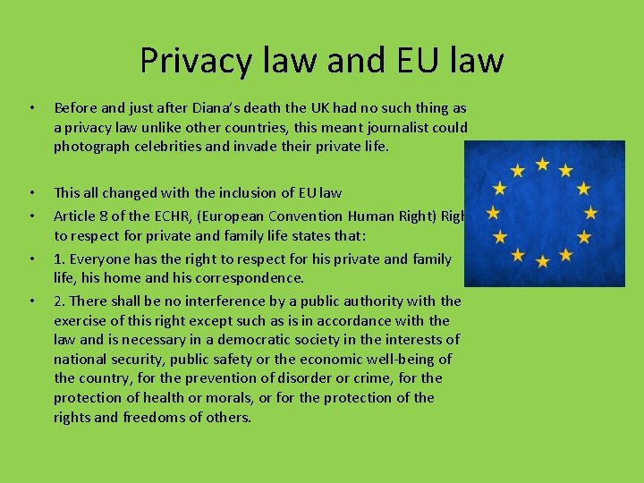 Privacy law and EU law • Before and just after Diana’s death the UK
