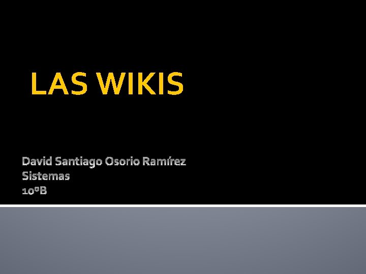 LAS WIKIS 