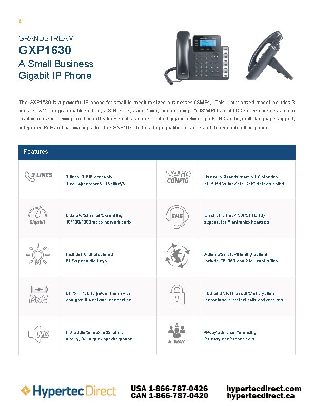 GRANDSTREAM GXP 1630 A Small Business Gigabit IP Phone The GXP 1630 is a