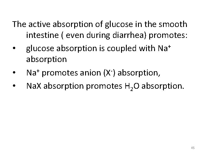 The active absorption of glucose in the smooth intestine ( even during diarrhea) promotes: