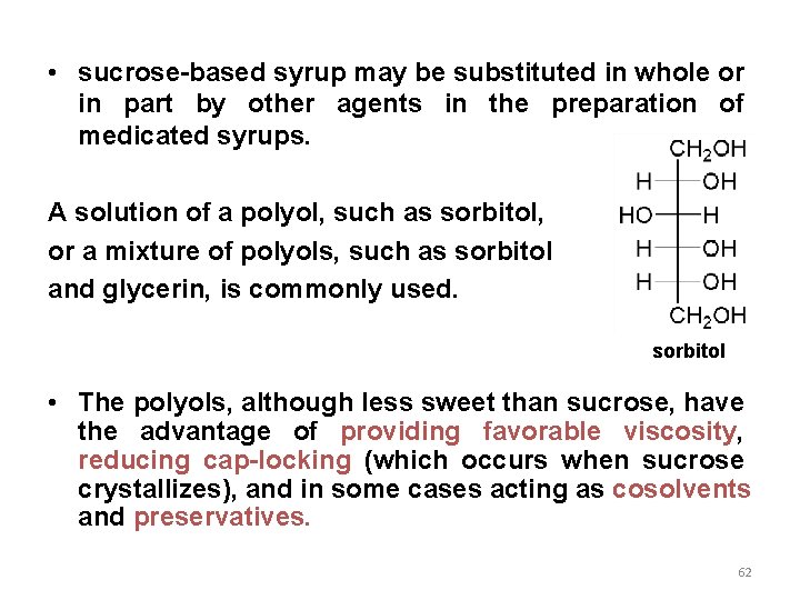  • sucrose-based syrup may be substituted in whole or in part by other