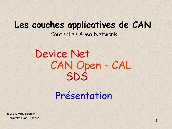 Les couches applicatives de CAN Controller Area Network Device Net CAN Open - CAL