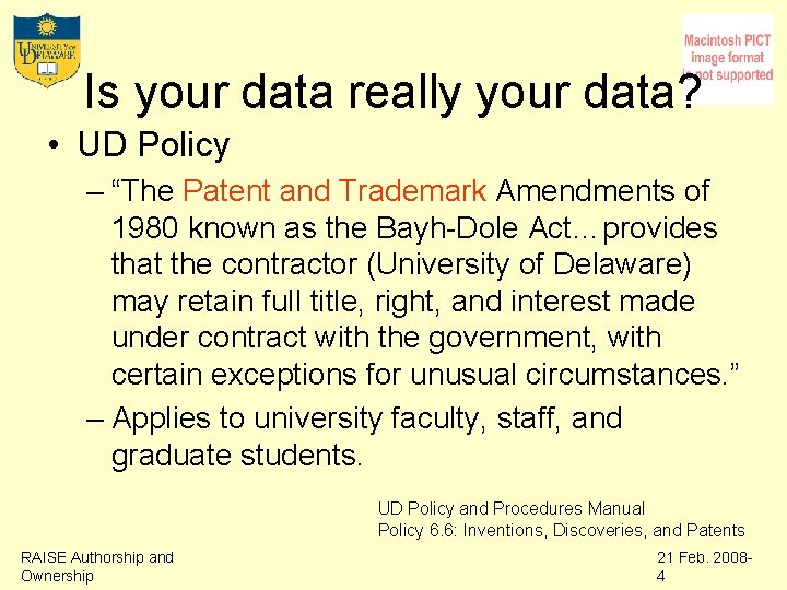 Is your data really your data? • UD Policy – “The Patent and Trademark