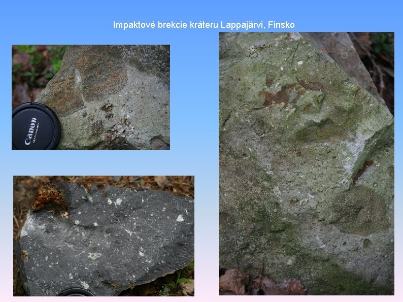 Impaktové brekcie kráteru Lappajärvi, Finsko 