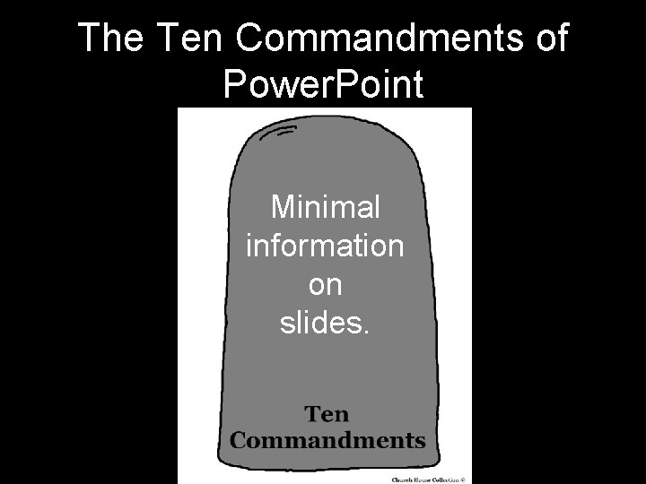 The Ten Commandments of Power. Point Minimal information on slides. 