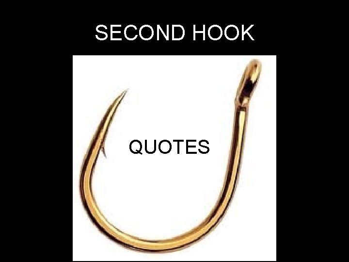 SECOND HOOK QUOTES 