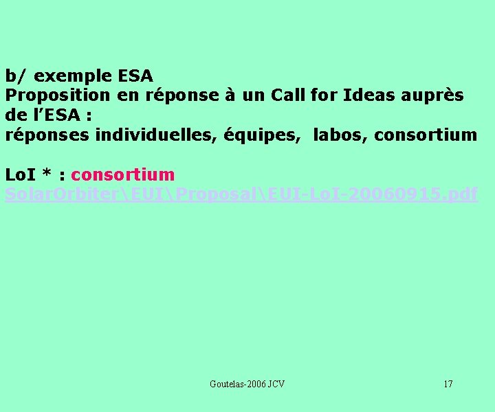 b/ exemple ESA Proposition en réponse à un Call for Ideas auprès de l’ESA