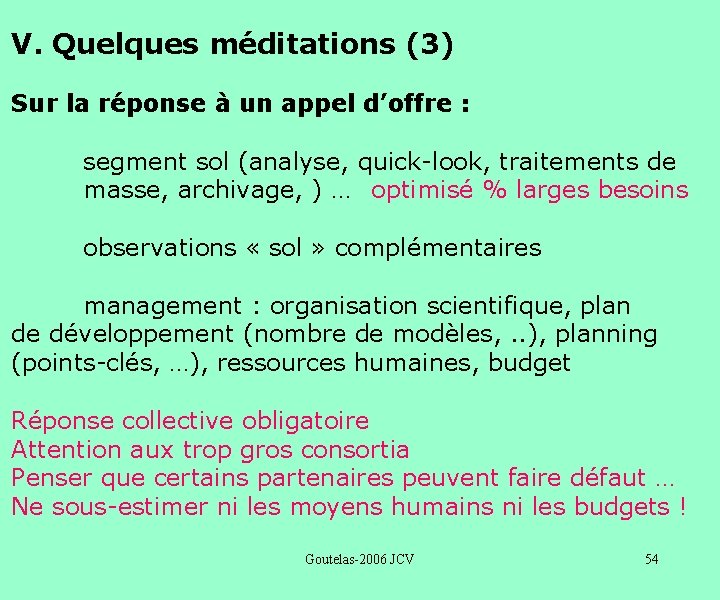 V. Quelques méditations (3) Sur la réponse à un appel d’offre : segment sol