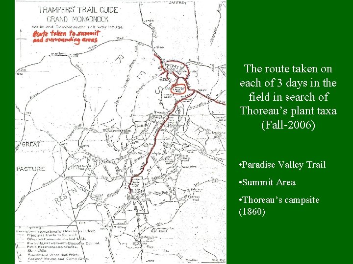 The route taken on each of 3 days in the field in search of