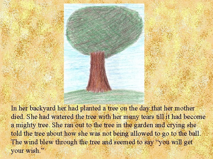 In her backyard her had planted a tree on the day that her mother