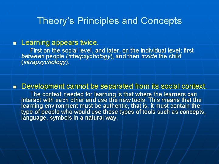 Theory’s Principles and Concepts n Learning appears twice. First on the social level, and