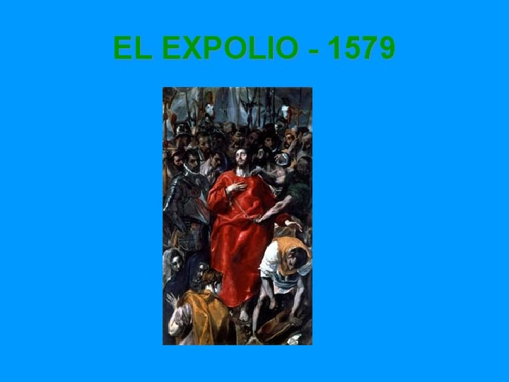 EL EXPOLIO - 1579 
