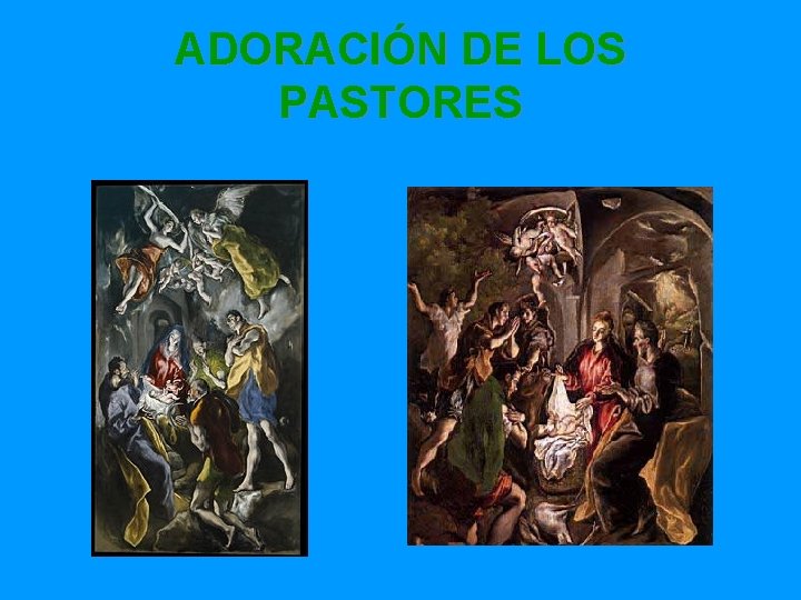 ADORACIÓN DE LOS PASTORES 