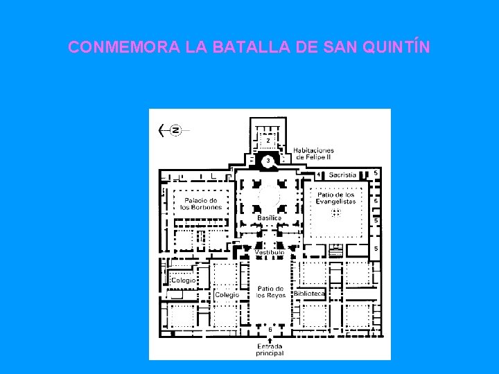 CONMEMORA LA BATALLA DE SAN QUINTÍN 